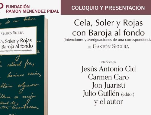 Coloquio y presentación: «Cela, Soler y Rojas con Baroja al fondo» de Gastón Segura